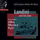 Ensemble Alba Musica Kyo: Landini And His Time CD