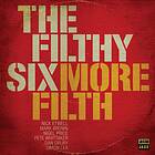 Filthy Six: More Filth CD