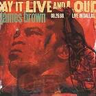 Brown James: Say It Live And Loud Live 1968 LP