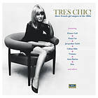 Tres Chic! More French Girls Singers Of The 60s CD