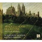 Lantins Arnold De & Lantins Hugo: Secular... CD