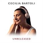 Bartoli Cecilia: Unreleased CD
