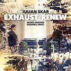 Skar Julian: Exhaust/Renew CD