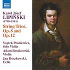 Lipinski Karol: String Trios Op 8 & 12 CD