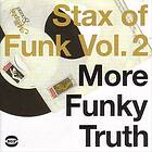 Stax Of Funk Vol 2 More Funky Truth (Vinyl)