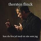 Flinck Thorsten: Kan du fira jul med en sån... CD