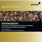 Schneider Enjott: Metamorphosen CD