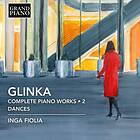 Glinka: Complete Piano Works Vol 2 / Dances CD