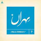This Is Tehran? CD