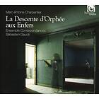 Charpentier: La Descente D'orphee Aux Enfer CD