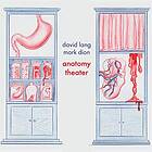 Lang David: Anatomy Theater CD