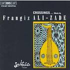 Ali-Zade Frangiz: Crossing II CD