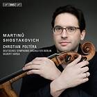 Poltéra Christian: Martinu / Sjostakovitj CD