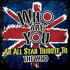 Who Are You? / Tribute To The Who