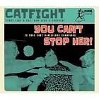 Cat Fight Vol 3 You Can't Stop Her! CD