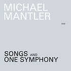 Mantler Michael: Songs And One Symphony