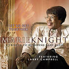 Knight Marie: Let Us Get Together CD