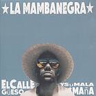 La Mambanegra: El Callegueso Y Su Mala Mana CD