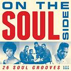 On The Soul Side 26 Soul Grooves CD