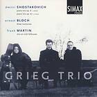 Grieg Trio: Shostakovich/Martin Piano Trio CD