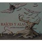 Paxarino Javier: Roots & Wings 30th Anniversary CD