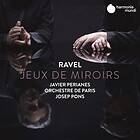 Perianes Javier: Ravel Jeux De Miroirs CD