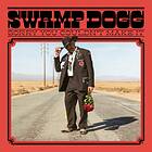 Swamp Dogg: Sorry You Couldn't Make It (Vinyl)