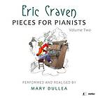 Craven Eric: Pieces For Pianists Vol 2 CD