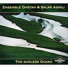 Ensemble Dastan & Salar Aghili: Endless Ocean CD