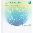 Santenay: Think Subtilior CD