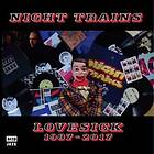 Night Trains: Lovesick 1987-2017 CD