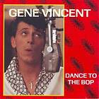 Vincent Gene: Dance To The Bop CD
