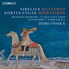 Sibelius / Kortekangas: Kullervo / Migrations CD