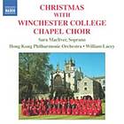 Winchester College Chapel Choir: Christmas with.