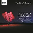 Kings Singers: Palestrina / How Fair Thou... CD