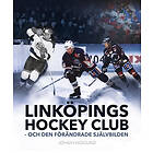 Linköpings Hockey Club -- och den förändrade självbilden