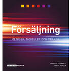 Försäljning. Metoder modeller och praktik