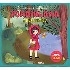 Punahilkka – Satuseikkailu