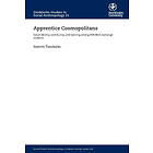 Apprentice cosmopolitans : social identity community and learning am