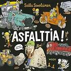 Asfalttia!