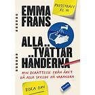 Alla tvättar händerna