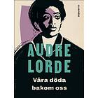 Våra döda bakom oss