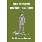 Suutari kulkuri ja 51 muuta tarinaa