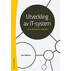 Utveckling av IT-system : krav metod och arkitektur