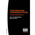 Strategizing communication : theory and practice