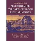 Pestepidemier vargattacker och rysshärjningar : berättelsen om Häring