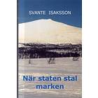 När staten stal marken