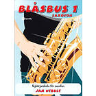 Blåsbus 1 saxofon : nybörjarskola för saxofon