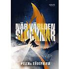 När världen slocknar