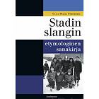 Stadin slangin etymologinen sanakirja